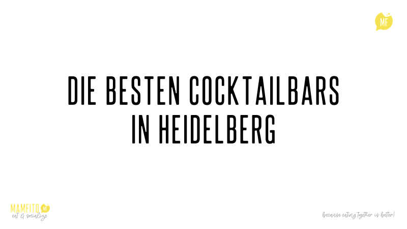 die besten Bars und Cocktailbars in Heidelberg